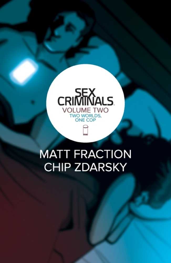 Sex Criminals Vol 02: Two Worlds One Cop TPB (Mature)