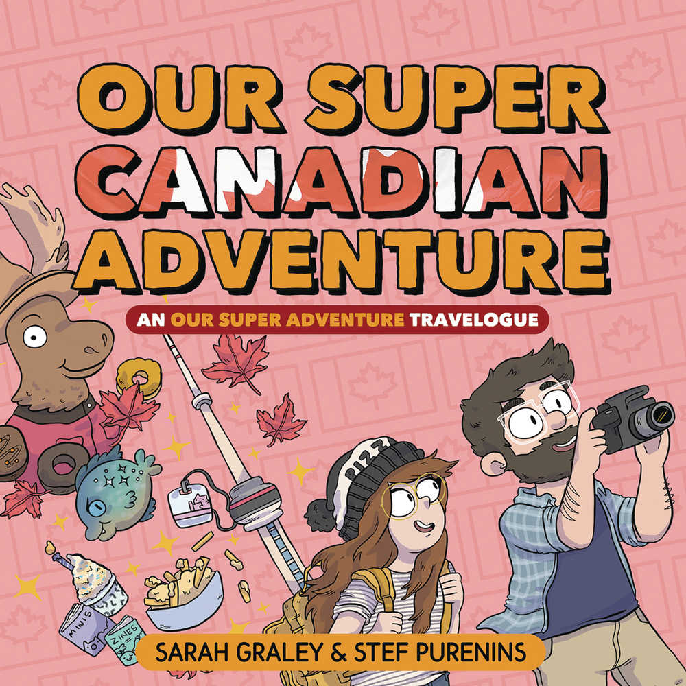 Our Super Canadian Adventure: An Our Super Adventure Travelogue HC