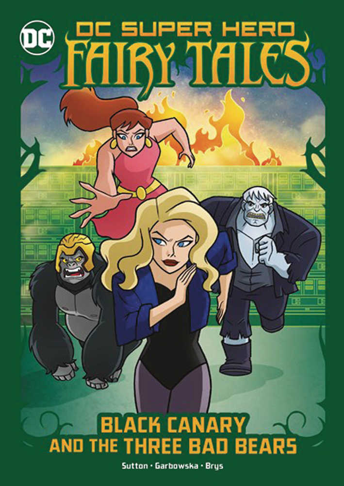 DC Super Hero Fairy Tales: Black Canary & The Three Bad Bears