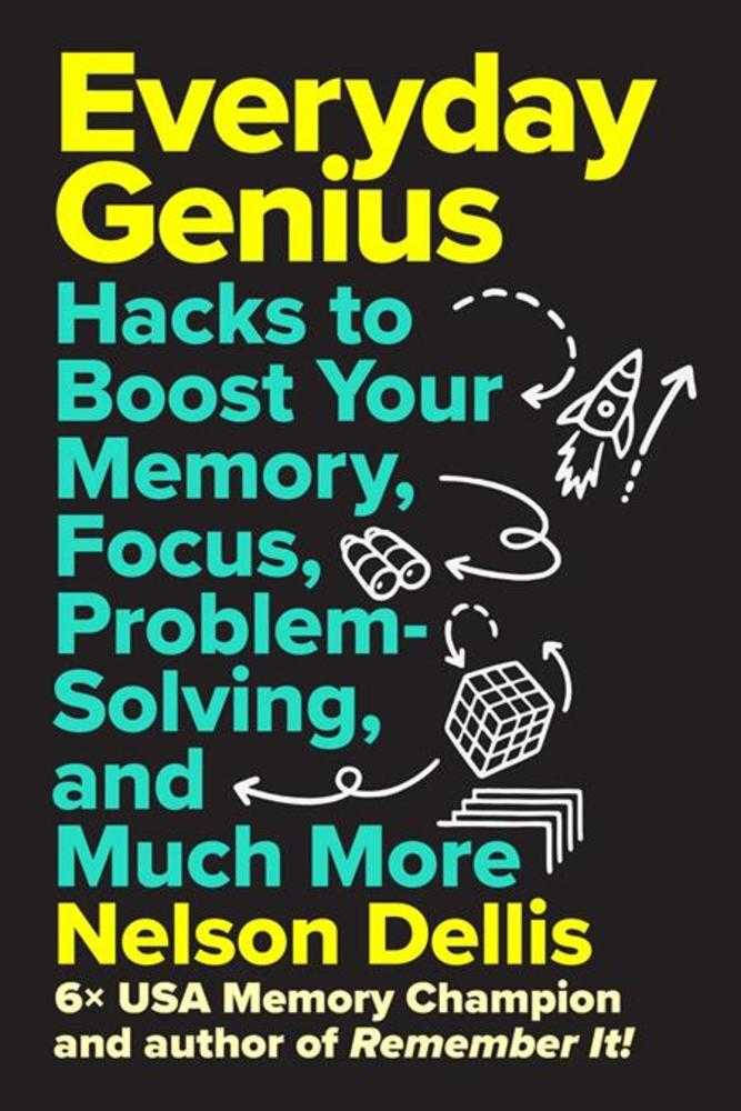 Everyday Genius: Hacks To Boost Your Memory, Focus, Problem Solving And Much More HC