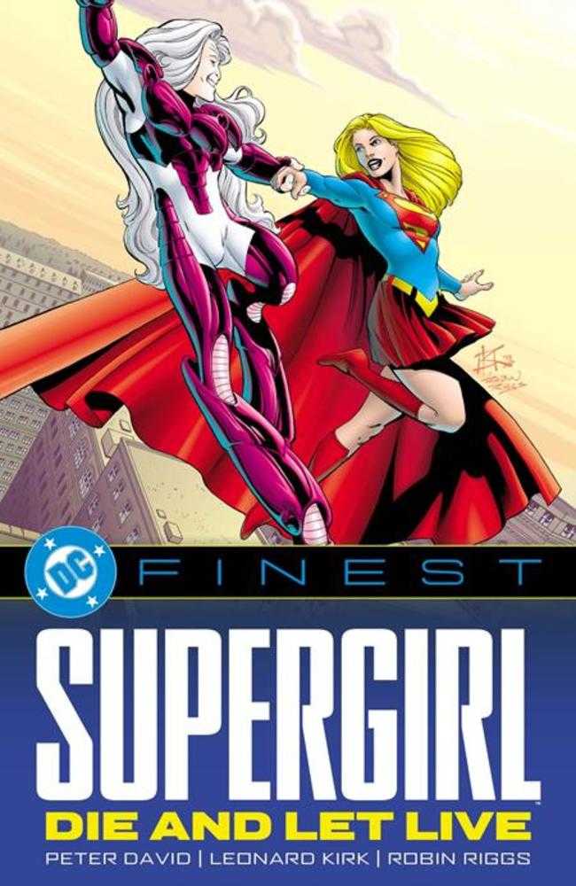 DC Finest Supergirl: Die And Let Live TPB