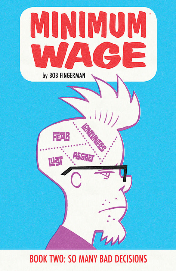 Minimum Wage TPB Volume 02 So Many Bad Decisions (Mature)