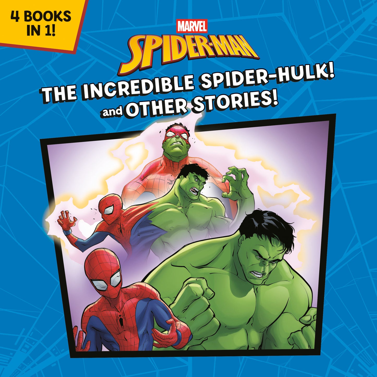 Incredible Spider Hulk! And Other Stories! (Marvel Spider-Man)