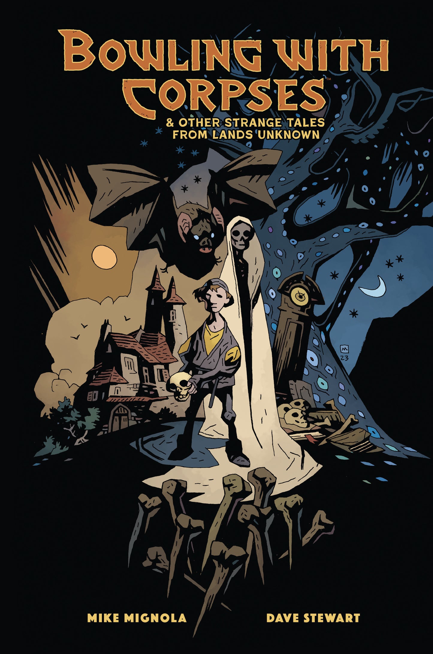 Bowling With Corpses & Other Strange Tales HC