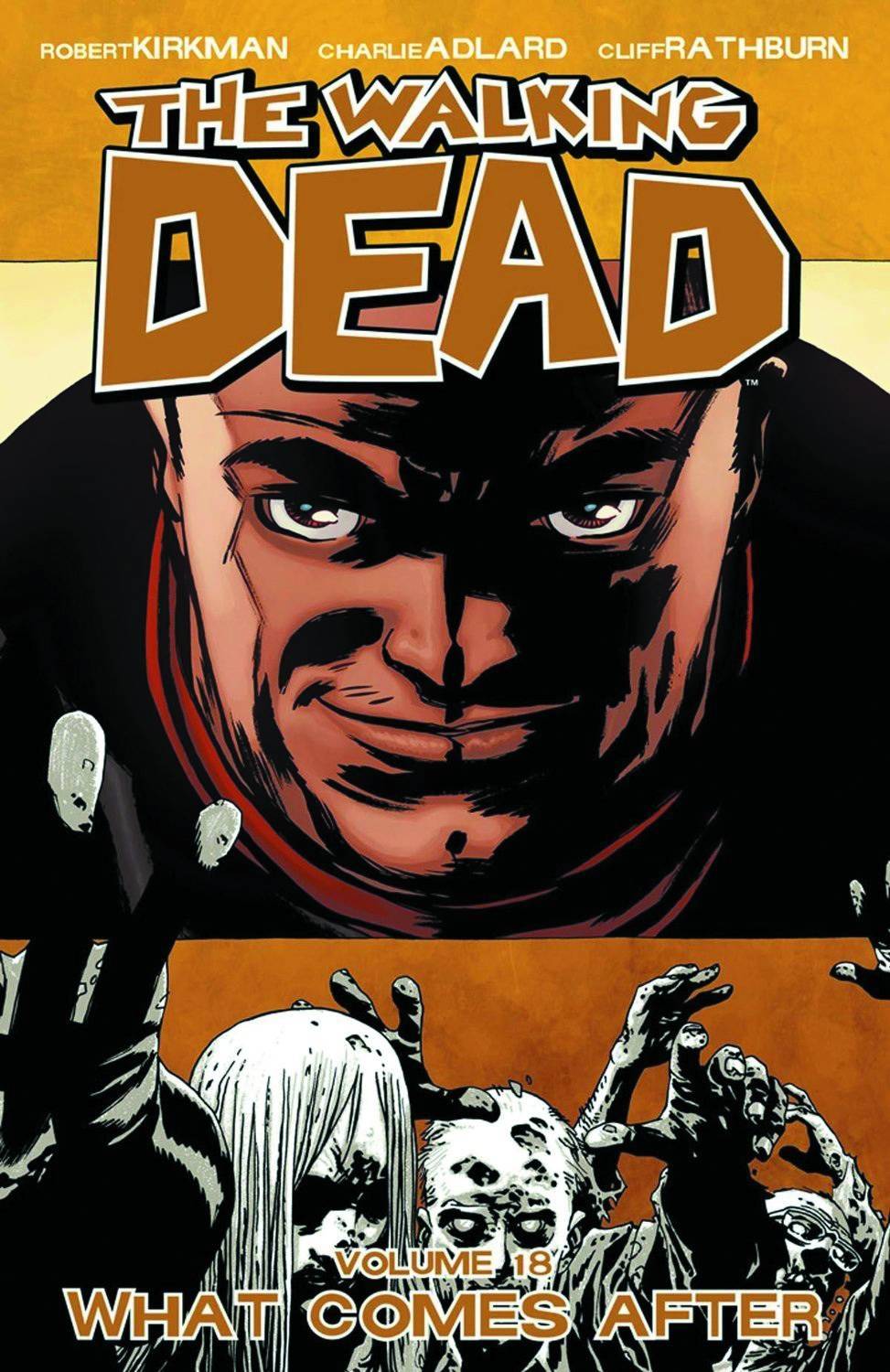 Walking Dead Vol 18: What Comes Next TPB