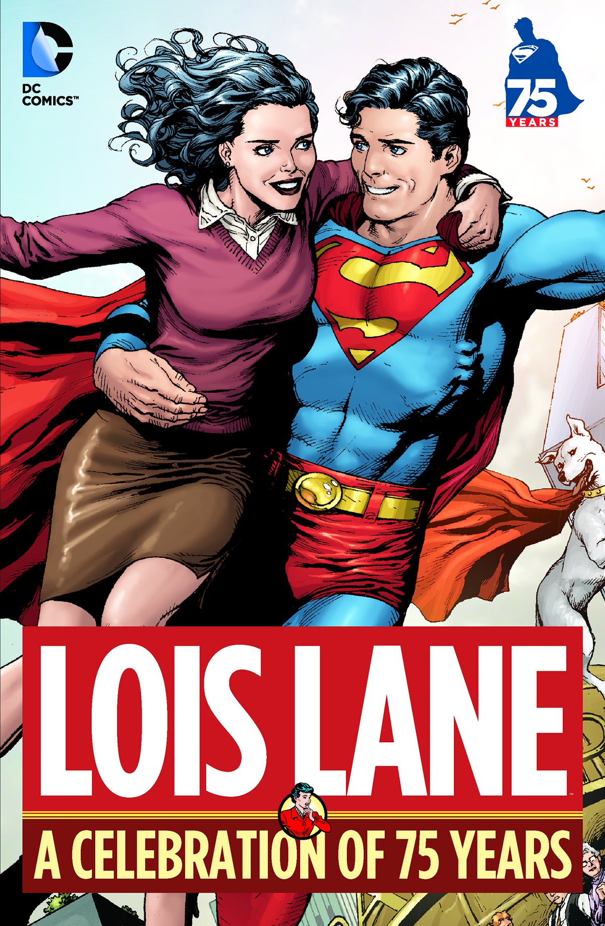 Lois Lane: A Celebration Of 75 Years HC
