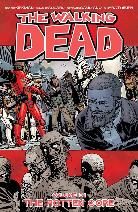 Walking Dead Vol 31: The Rotten Core TPB
