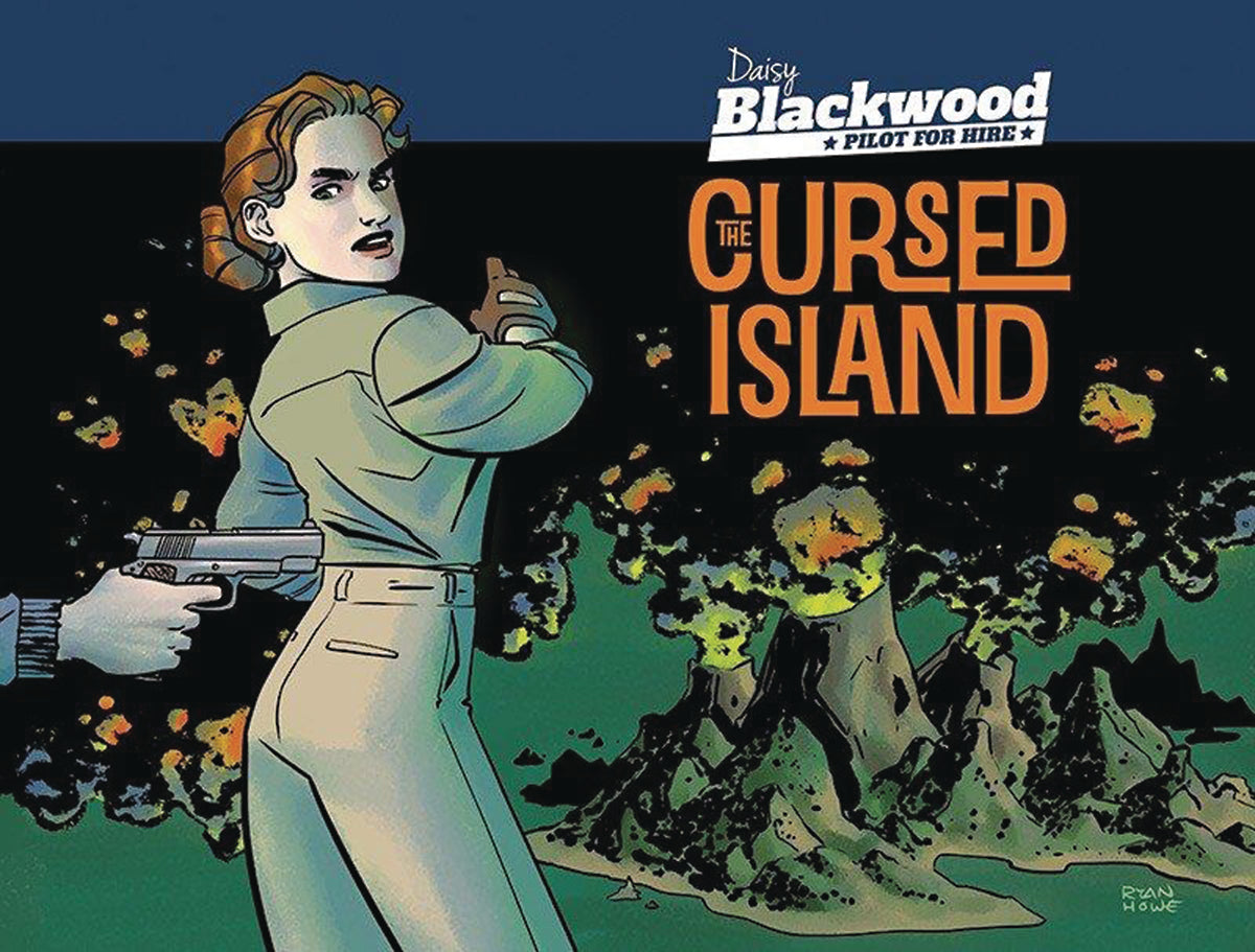 Daisy Blackwood: Pilot For Hire Vol 01: Cursed Island TPB