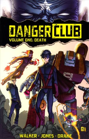 Danger Club TPB Volume 01