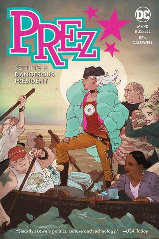 Prez: Setting A Dangerous President TPB