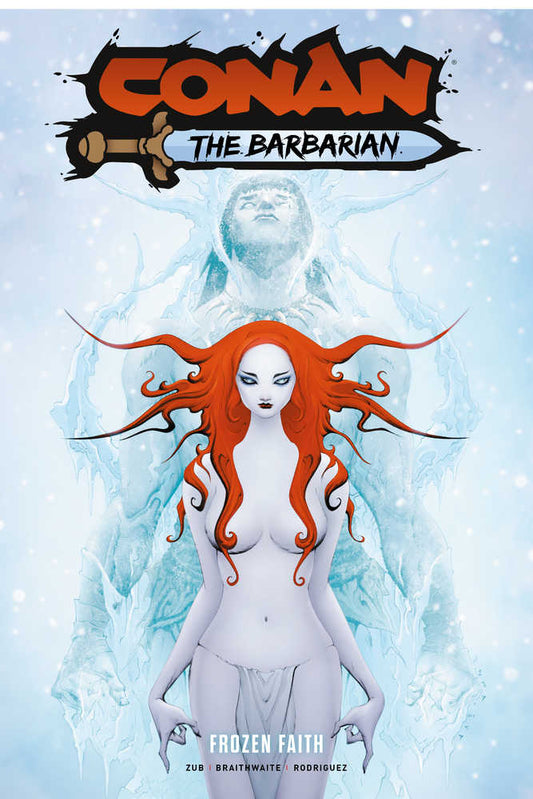 Conan the Barbarian Vol 04: Frozen Faith TPB Direct Market Edition (Mature)