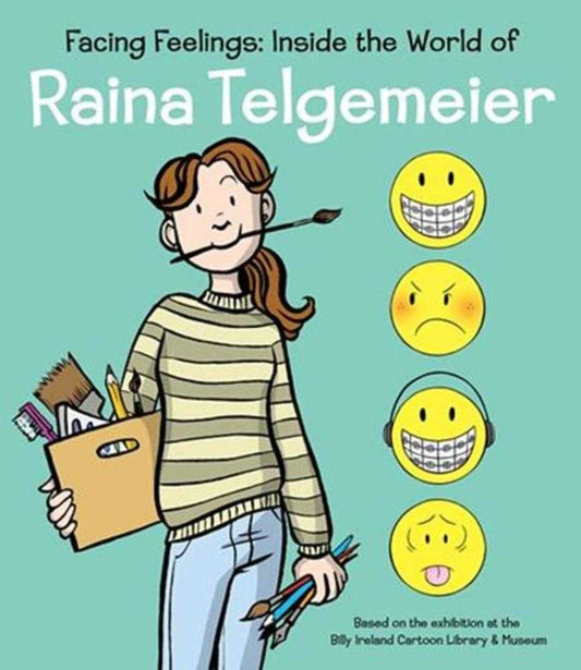 Facing Feelings: Inside The World Of Raina Telgemeier HC