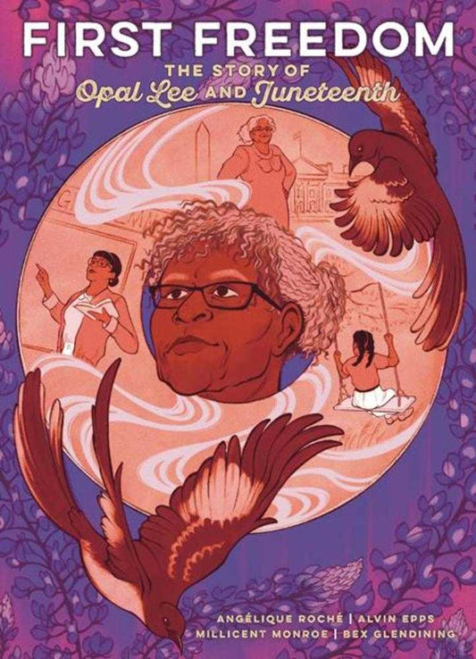 First Freedom: The Story Of Opal Lee And Juneteenth HC