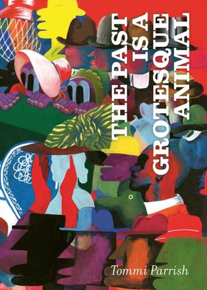 Past Is A Grotesque Animal HC (Mature)