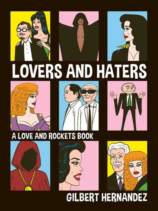 Lovers And Haters: A Love And Rockets Book TPB (Mature)