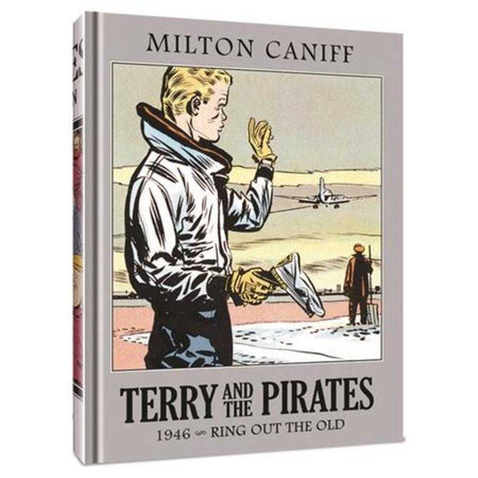 Terry And The Pirates The Master Collection Vol 12: 1946 Ring Out The Old HC