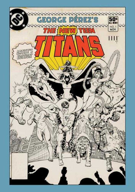 George Perezs New Teen Titans Artists Edition HC