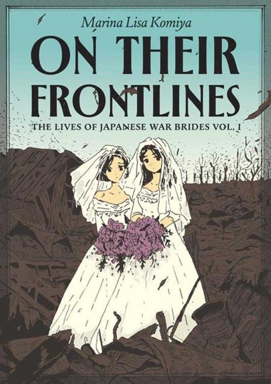 On Their Frontlines Vol 01: The Lives Of Japanese War Brides TPB (Mature)