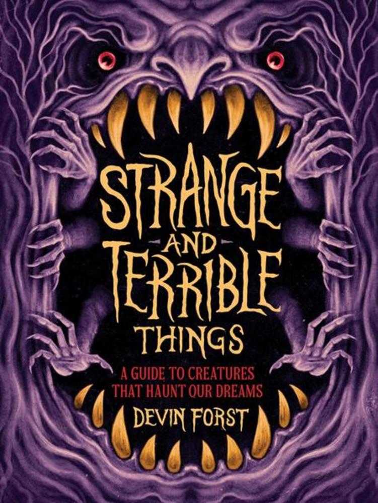 Strange And Terrible Things Hardcover
