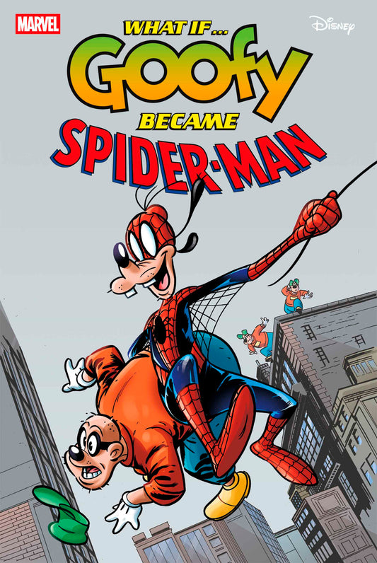 What If...? Goofy Became Spider-Man (2025) #1