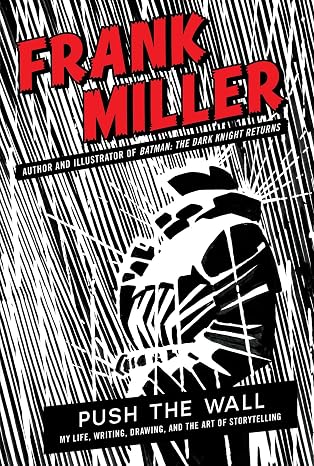 Frank Miller Push The Wall HC