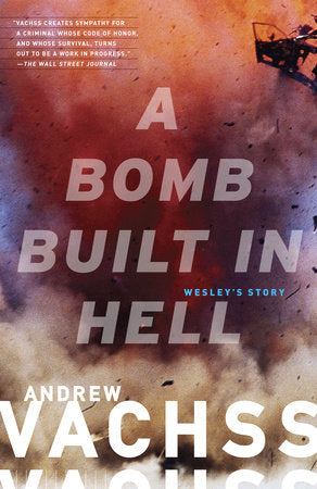 A Bomb Built in Hell: Wesley's Story TPB