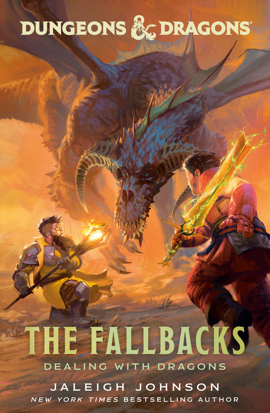 Dungeons & Dragons: The Fallbacks - Dealing With Dragons