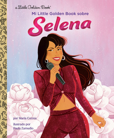 Selena: A Little Golden Book Biography (Spanish)