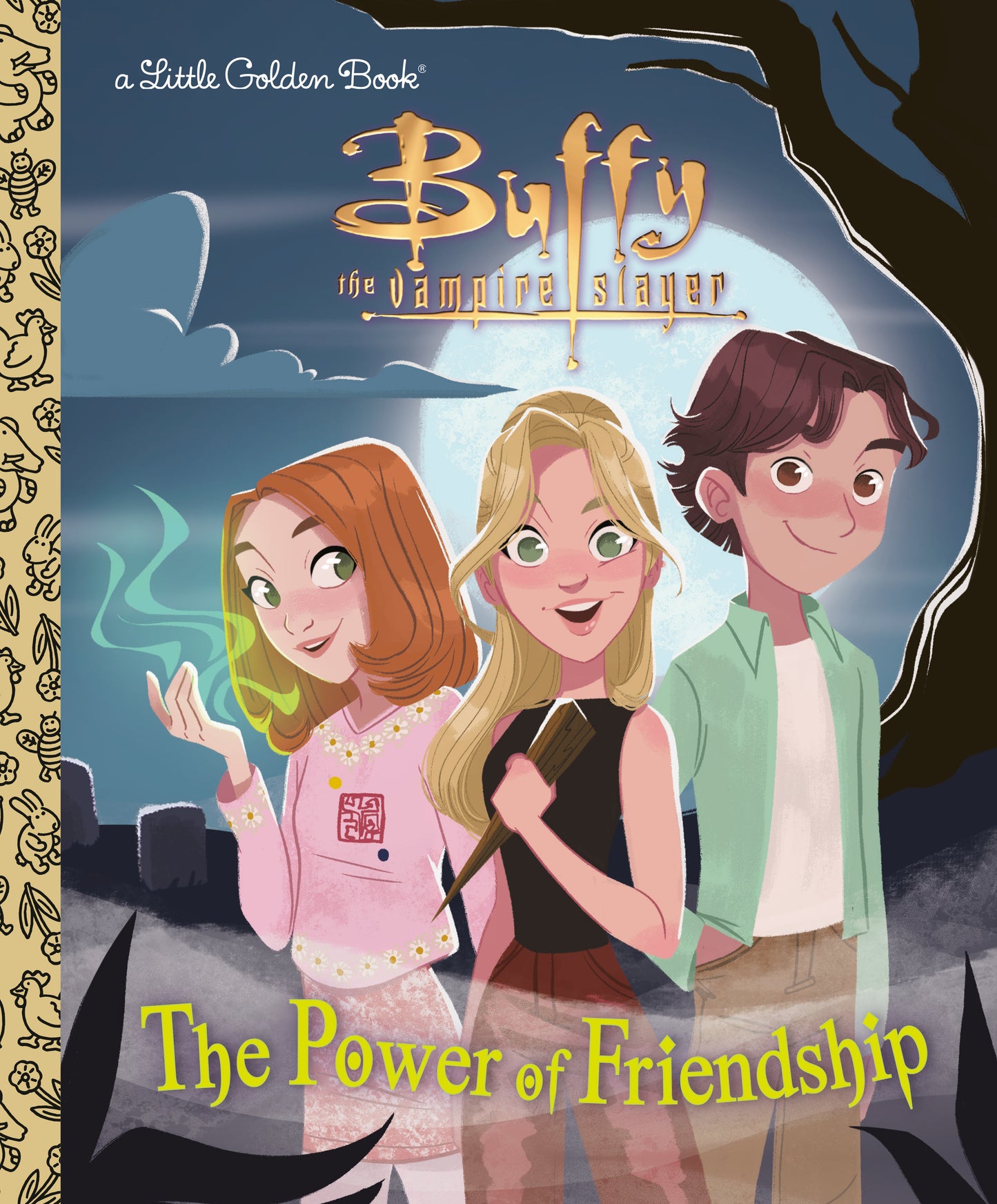 Buffy The Vampire Slayer: The Power Of Friendship (Little Golden Book)