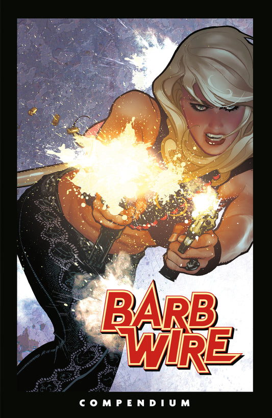 Barb Wire Compendium TPB