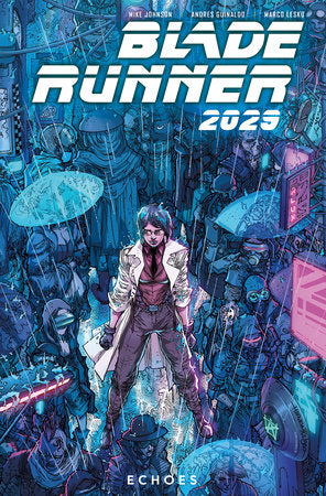 Blade Runner 2029 TPB Volume 02 Echoes