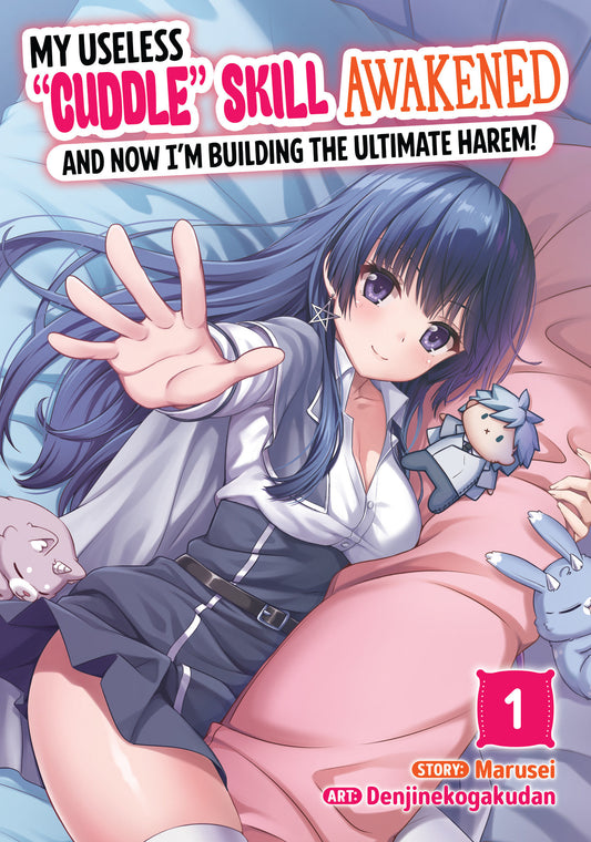 My Useless "Cuddle" Skill Awakened, And Now I'm Building The Ultimate Harem! Vol 01