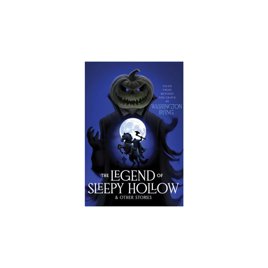 Legend of Sleepy Hollow & Other Stories