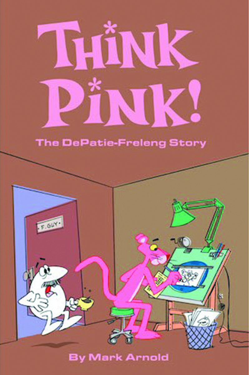 Think Pink Story Of Depatie Freleng Softcover