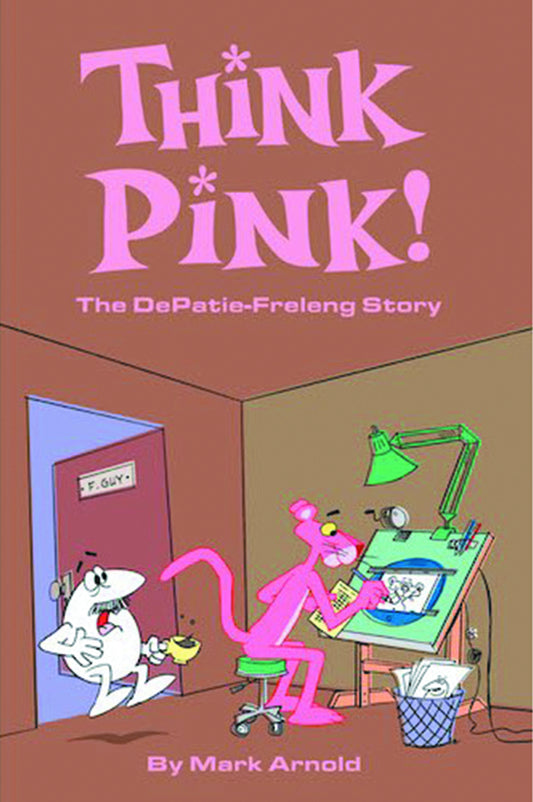 Think Pink Story Of Depatie Freleng Softcover