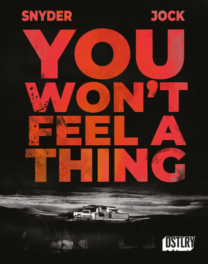 You Won't Feel A Thing (2025) #1 Cover A Jock (Mature)