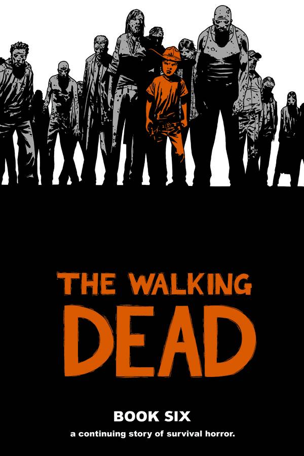 Walking Dead Book 06 HC [Half Priced]