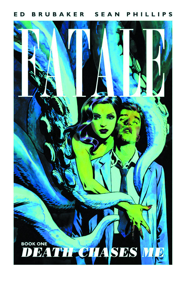 Fatale Vol 01: Death Chases Me TPB