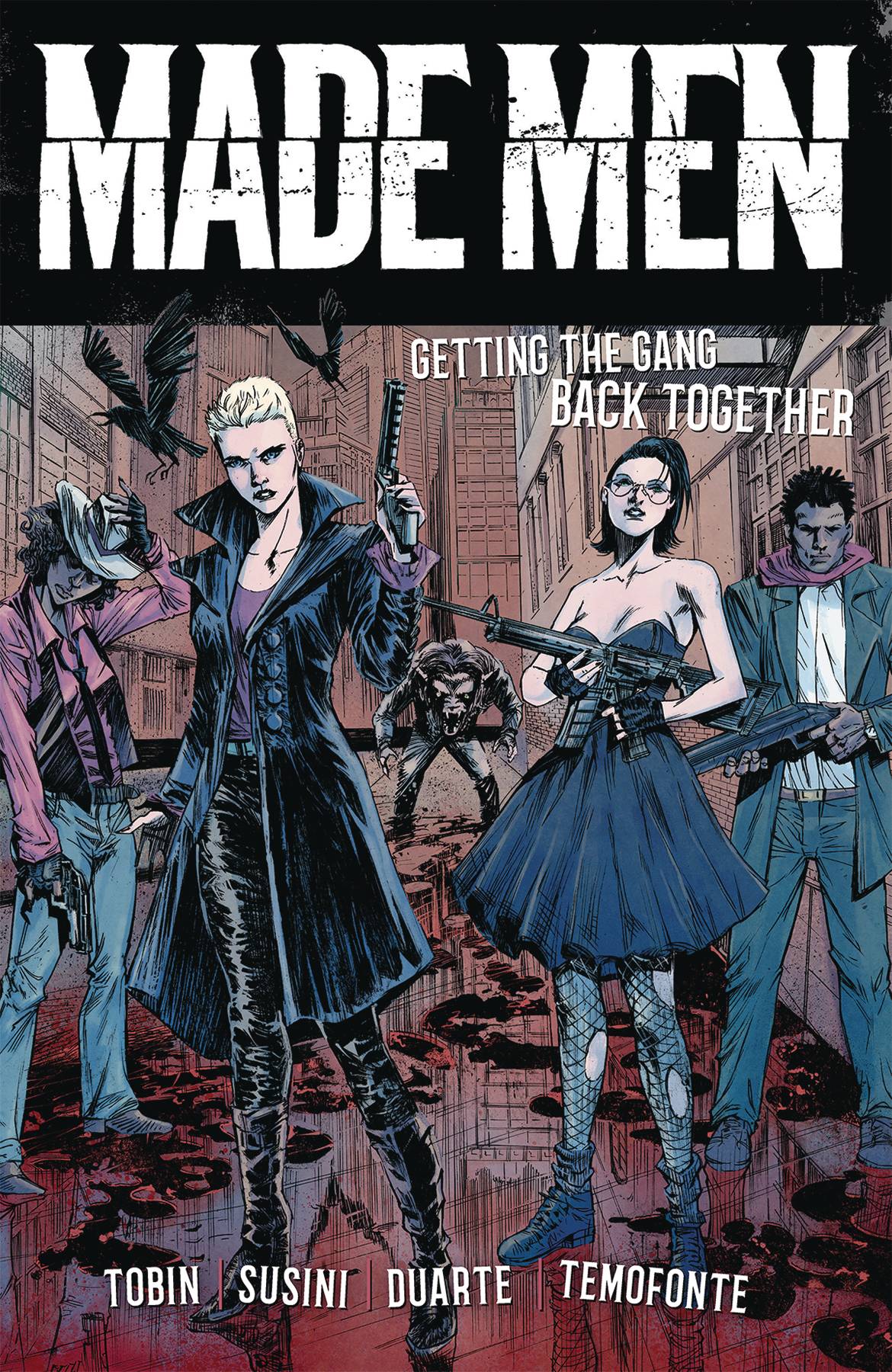 Made Men Vol 01: Getting the Gang Back Together TPB